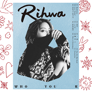 Rihwa「WHO YOU R」